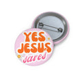 Yes Jesus Saves Pin Button — Christian Faith Lapel Pin, Floral Retro Design