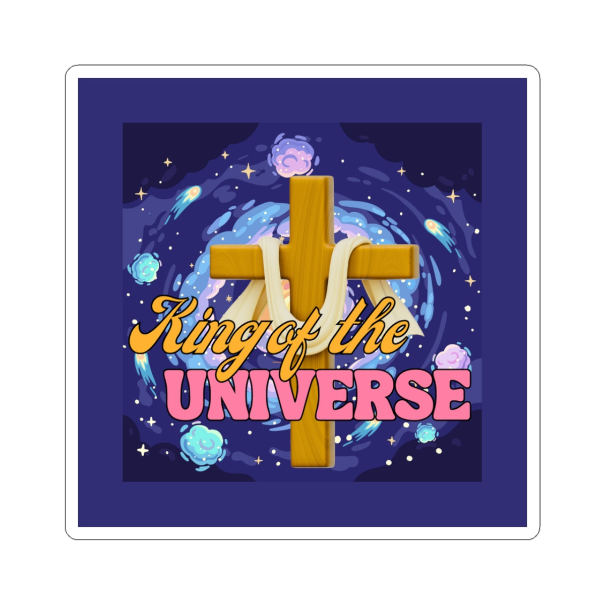 King of the Universe Cross Sticker — Christian Faith Laptop Sticker