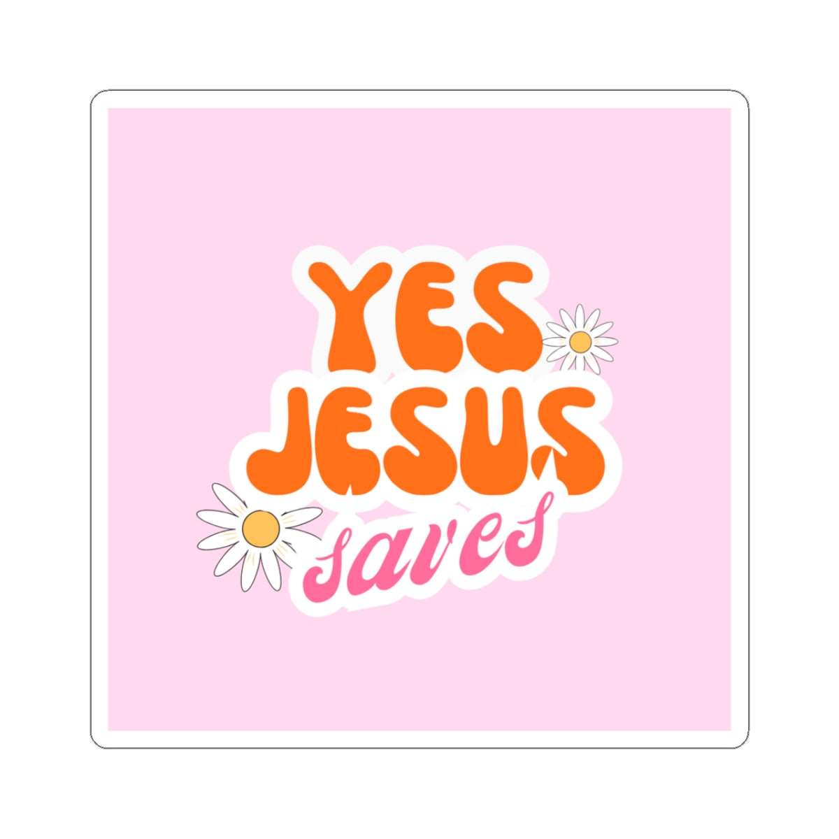 Yes Jesus Saves Sticker — Retro Floral Christian Faith Waterproof Kiss-Cut